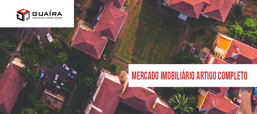 O que é o mercado imobiliário, tendências para 2020 e como atua no Brasil